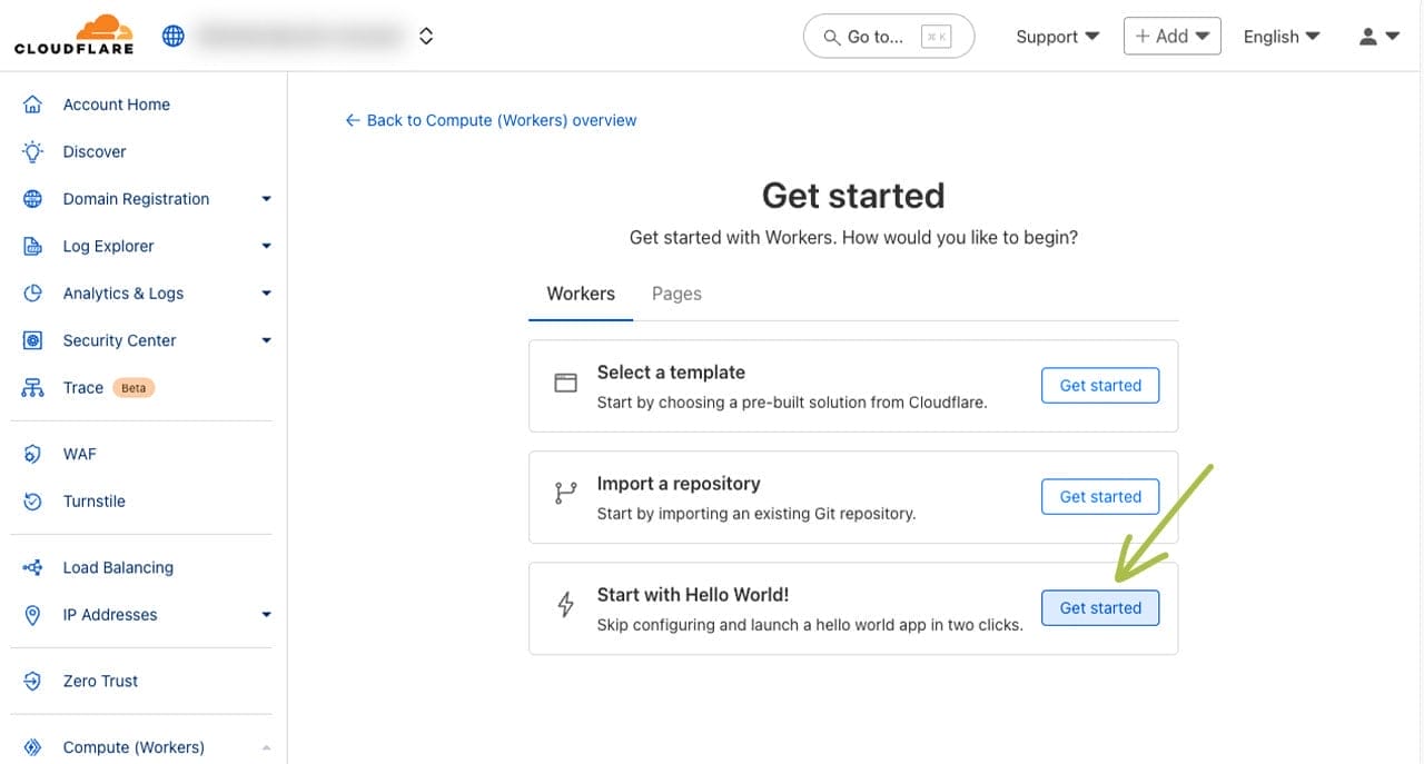 Screenshot of the Cloudflare interface, showing an arrow pointed to "Get started" next to "Start with Hello World!"